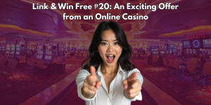 Link & Win Free ₱20